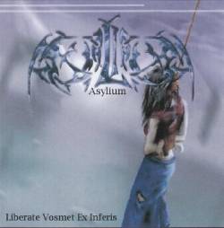 Asylium : Liberate Vosmet Ex Inferis